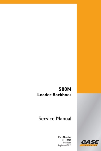 Case 580N Backhoe Loader Service Manual